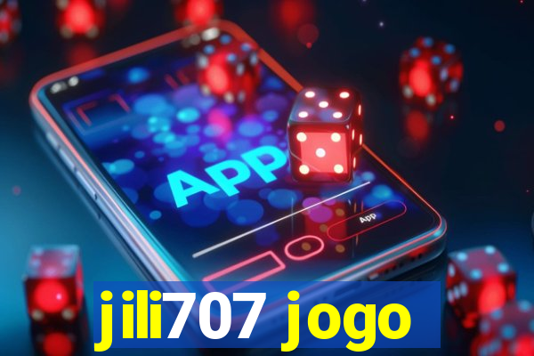 jili707 jogo